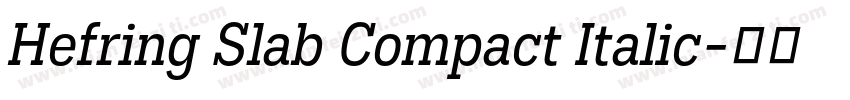 Hefring Slab Compact Italic字体转换